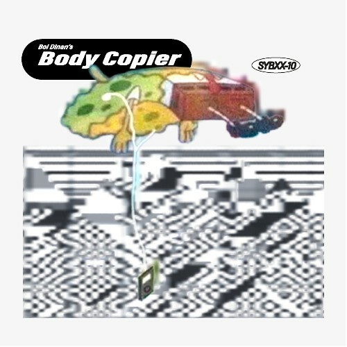  Bol Dinan - Body Copier (2025) 