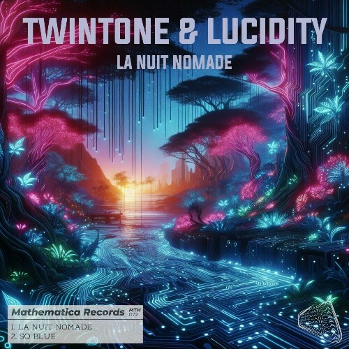 Twintone & Lucidity - La Nuit Nomade (2024) 