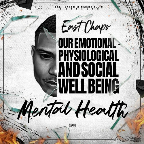  East Chapo - Mental Health (2024) 