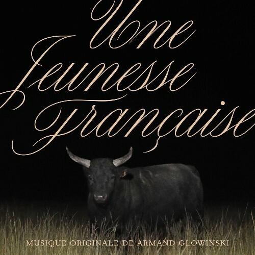 Armand Glowinski - Une jeunesse française (Bande originale du film) (2025) Armand Glowinski - Une jeunesse française (Bande originale du film) (2025)