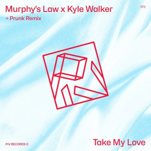  Murphy's Law (UK)/Kyle Walker - Take My Love (2025) 