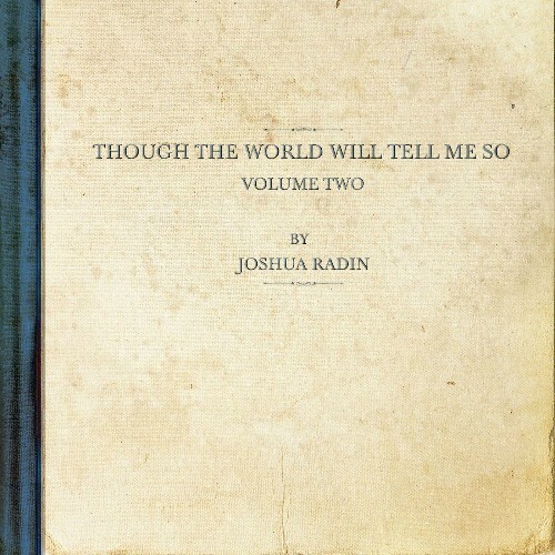  Joshua Radin - though the world will tell me so, vol. 2 (2023) 