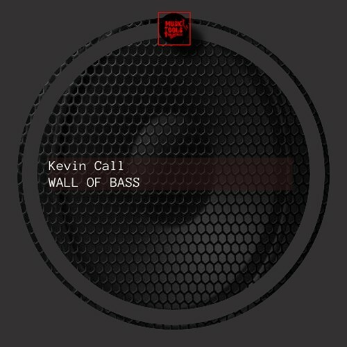  Kevin Call - Wall Of Bass (2025) 
