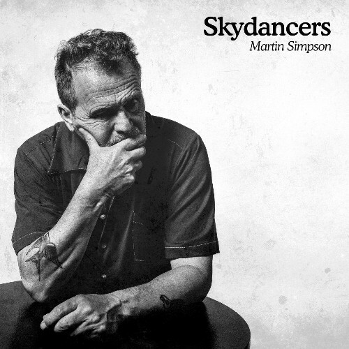  Martin Simpson - SkyDancers (Deluxe Version) (2024) 
