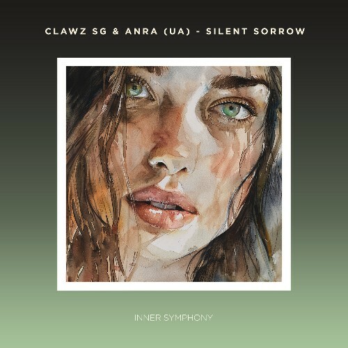  Clawz SG & ANRA (UA) - Silent Sorrow (2024) 