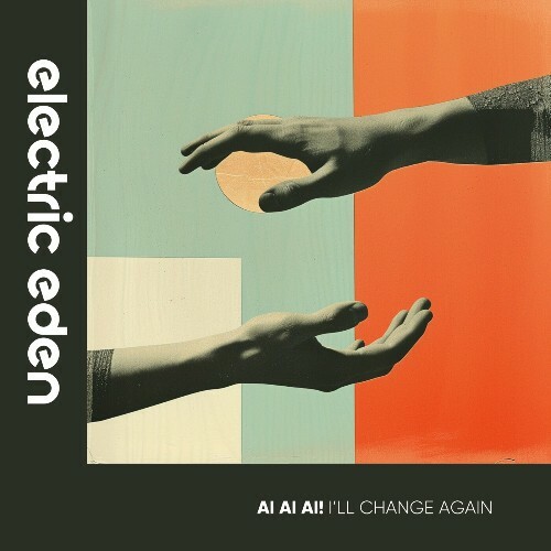  Ai Ai Ai! - I'll Change Again (2024) 