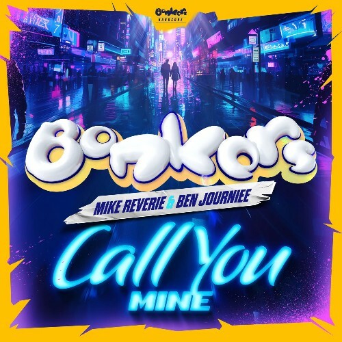 Mike Reverie & Ben Journiee - Call You Mine (2024)