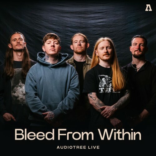  Bleed from Within - Bleed From Within on Audiotree Live (2026) 