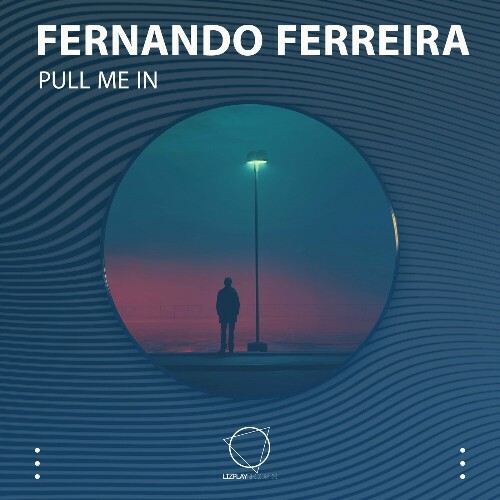 Fernando Ferreira - Pull Me In (2024)