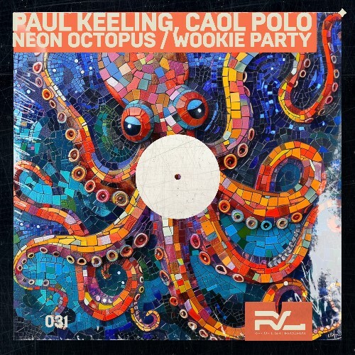  Paul Keeley & Caol Polo - Neon Octopus / Wookie Party (2024) 