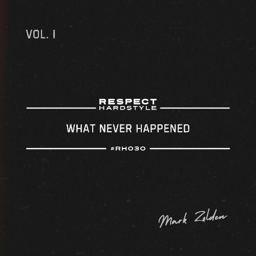  Mark Zolden - What Never Happened EP Vol. 01 (2026) 