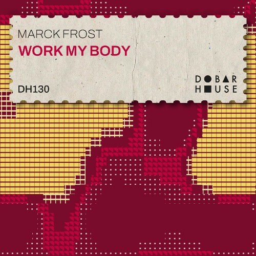 Marck Frost — Work My Body (2026)