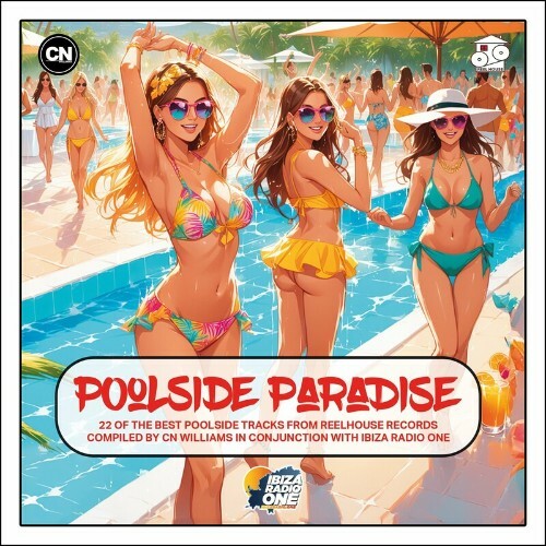 Pool Paradise - Compiled by CN Williams (in conjunction with Ibiza Radio On