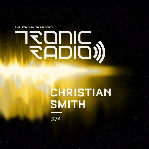  Christian Smith - Tronic Podcast 674 (2025-06-26) 