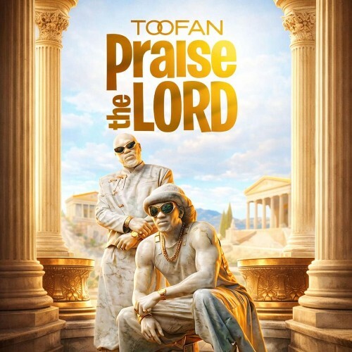  Toofan - Praise The Lord (2026) 