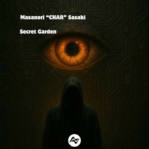  Masanori "CHAR" Sasaki - Secret Garden (2025) 