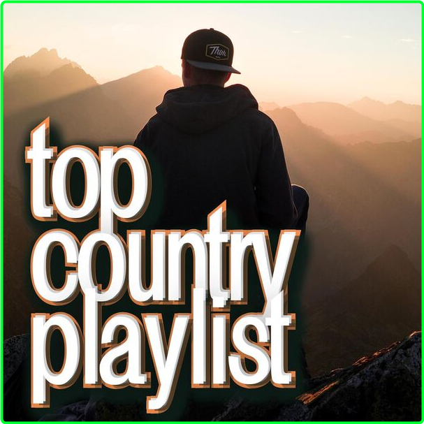 Various Artists - Top Country Playlist (2024) [320 Kbps] MESM141_o