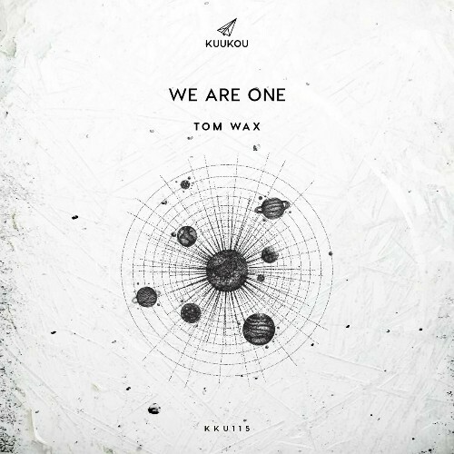 Tom Wax & Drea Perlon - We Are One (2024)