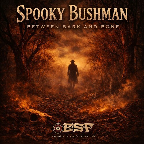  The Spooky Bushman - Between Bone and Bark (2026) 