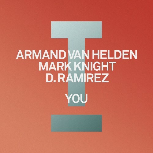  Armand Van Helden & Mark Knight & D. Ramirez - You (2026) 