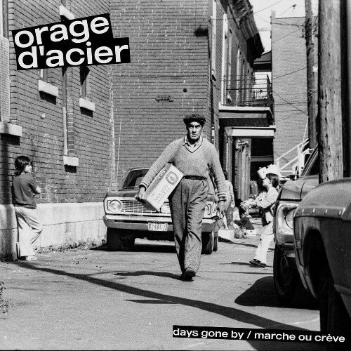 Orage D'Acier — Days Gone By/Marche Ou Creve (2026)