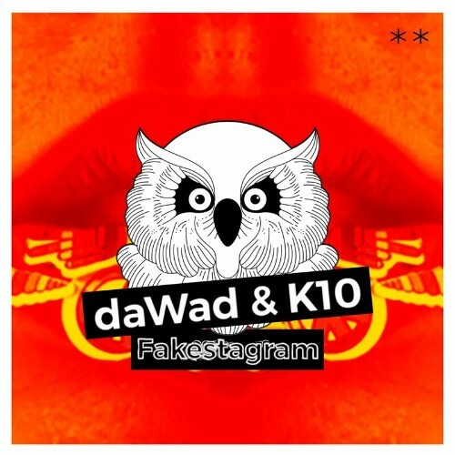  Dawad x K10 - Fakestagram (2023) 