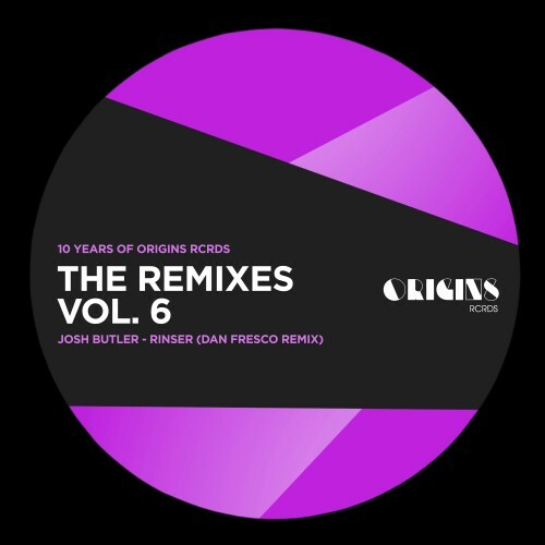  Josh Butler - The Remixes Vol. 6 (10 Years of ORIGINS RCRDS) (2026) 