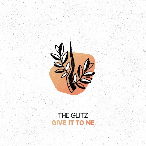  The Glitz - Give It to Me (2024) 