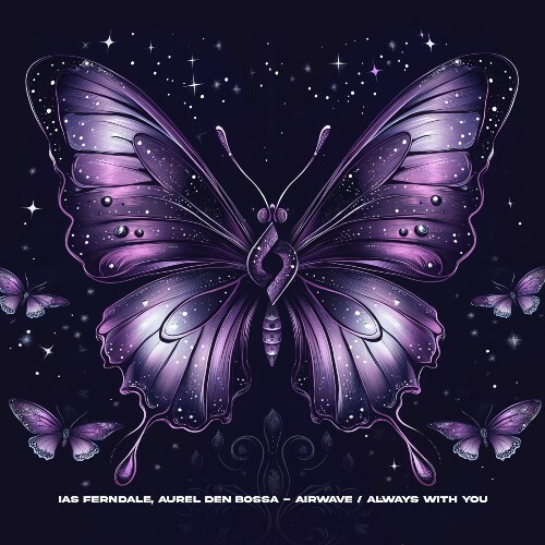  Aurel den Bossa, Ias Ferndale - Airwave / Always With You (2025) 