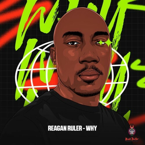 Reagan Ruler - Why (2026) 