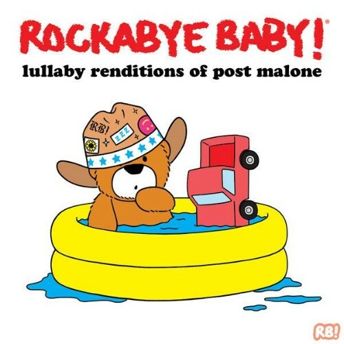  Rockabye Baby! - Lullaby Renditions of Post Malone (2026) 