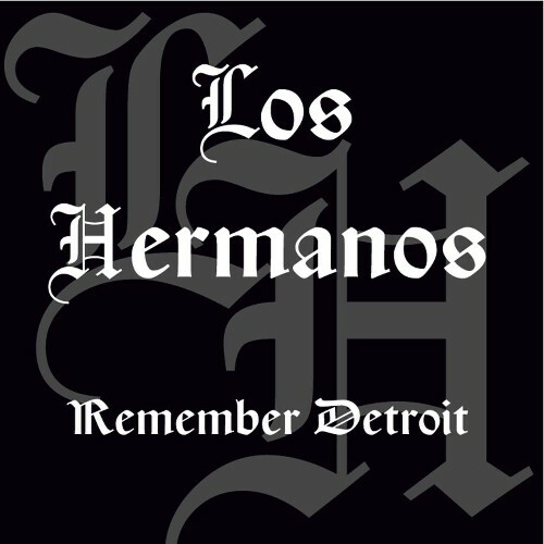 MP3:  Los Hermanos - Remember Detroit (2024) Онлайн