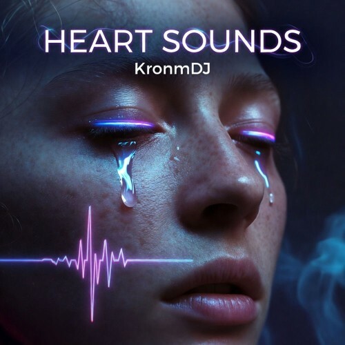  KronmDJ - HEART SOUNDS (2026) 