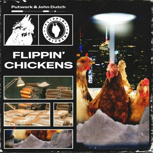  Putwork And John Dutch - Flippin' Chickens (2024) 