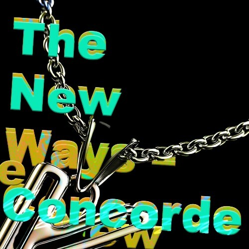  The New Ways - Concorde (2025) 