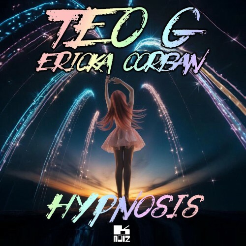  Teo G and Ericka Corban - Hypnosis (2026) 