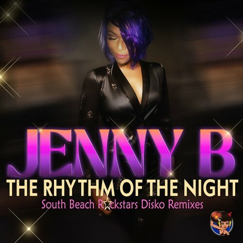  Jenny B - The Rhythm of the Night (South Beach Rockstars Disko Remixes) (2023) 