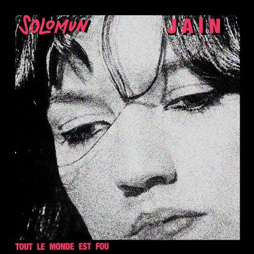  Solomun Feat Jain - Tout Le Monde Est Fou (2025) 