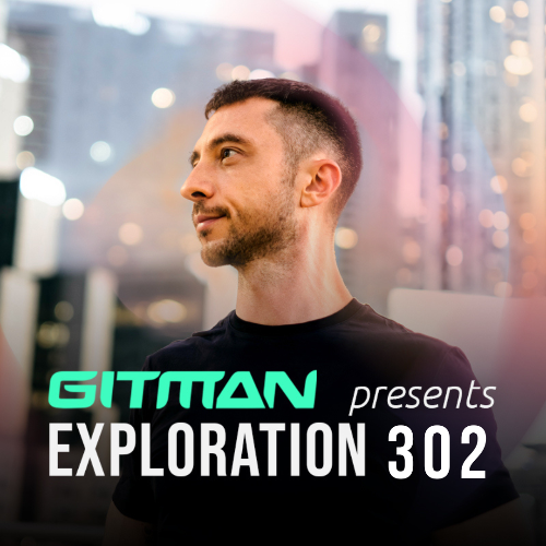  Gitman - Exploration 302 (2026-01-31) 