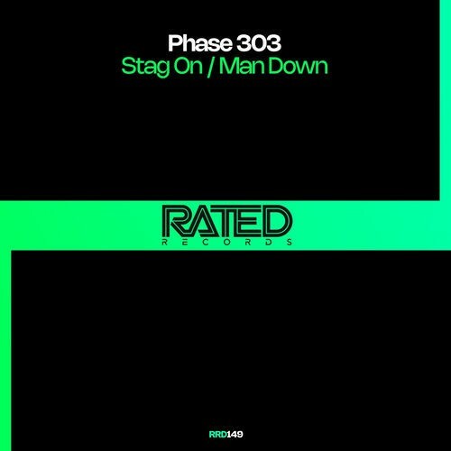 Phase 303 - Stag On / Man Down (2025) Phase 303 - Stag On / Man Down (2025)