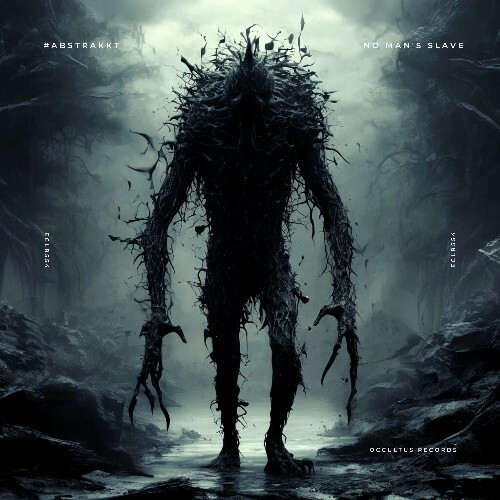  #ABSTRAKKT - No Man's Slave (2026) 