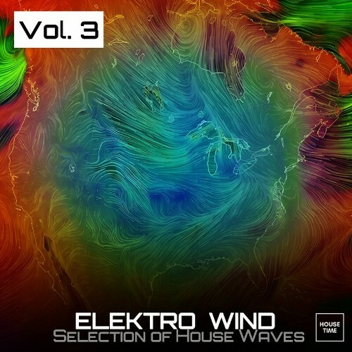  Elektro Wind, Vol. 3 (Selection of House Waves) (2024) 