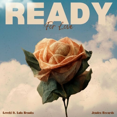  Leveki feat Lula Brooks - Ready For Love (2024) 