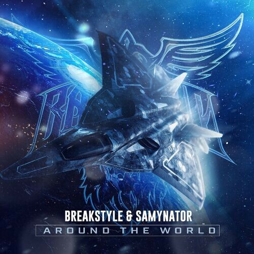  BreakStyle & Samynator - Around The World (2024) 
