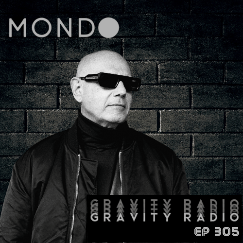  Mondo - Gravity Radio 305 (2025-01-07) 