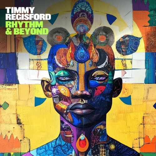  Timmy Regisford - Rhythm And Beyond (2025) 
