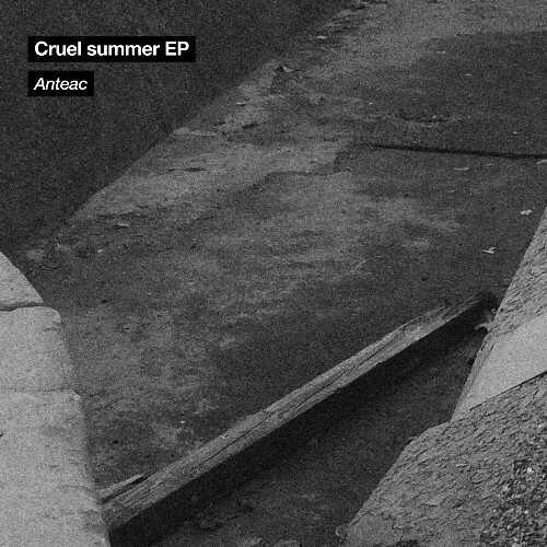 Anteac - Cruel Summer (2024)