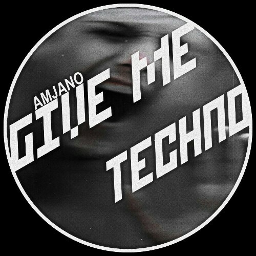  Amjano - Give Me Techno (2026) 