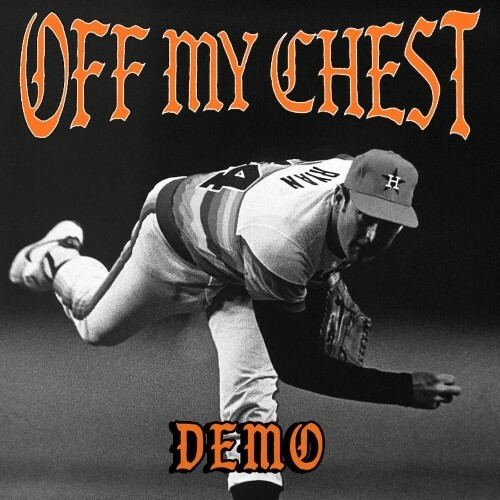  Off My Chest - Demo (2025) 