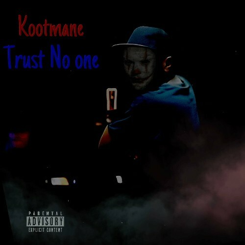 MP3:  KootMane - Trust No One (2024) Онлайн